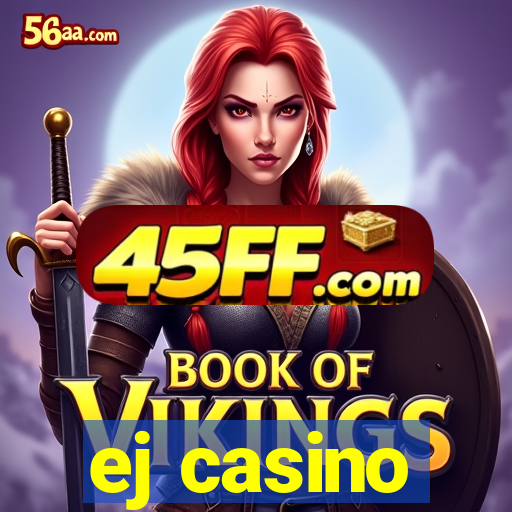 ej casino